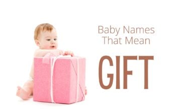 Baby Names That Mean Gift