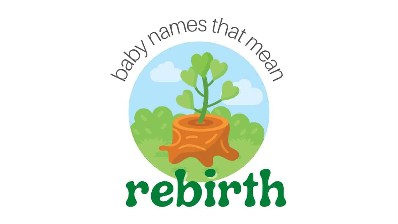 Baby names that mean rebirth