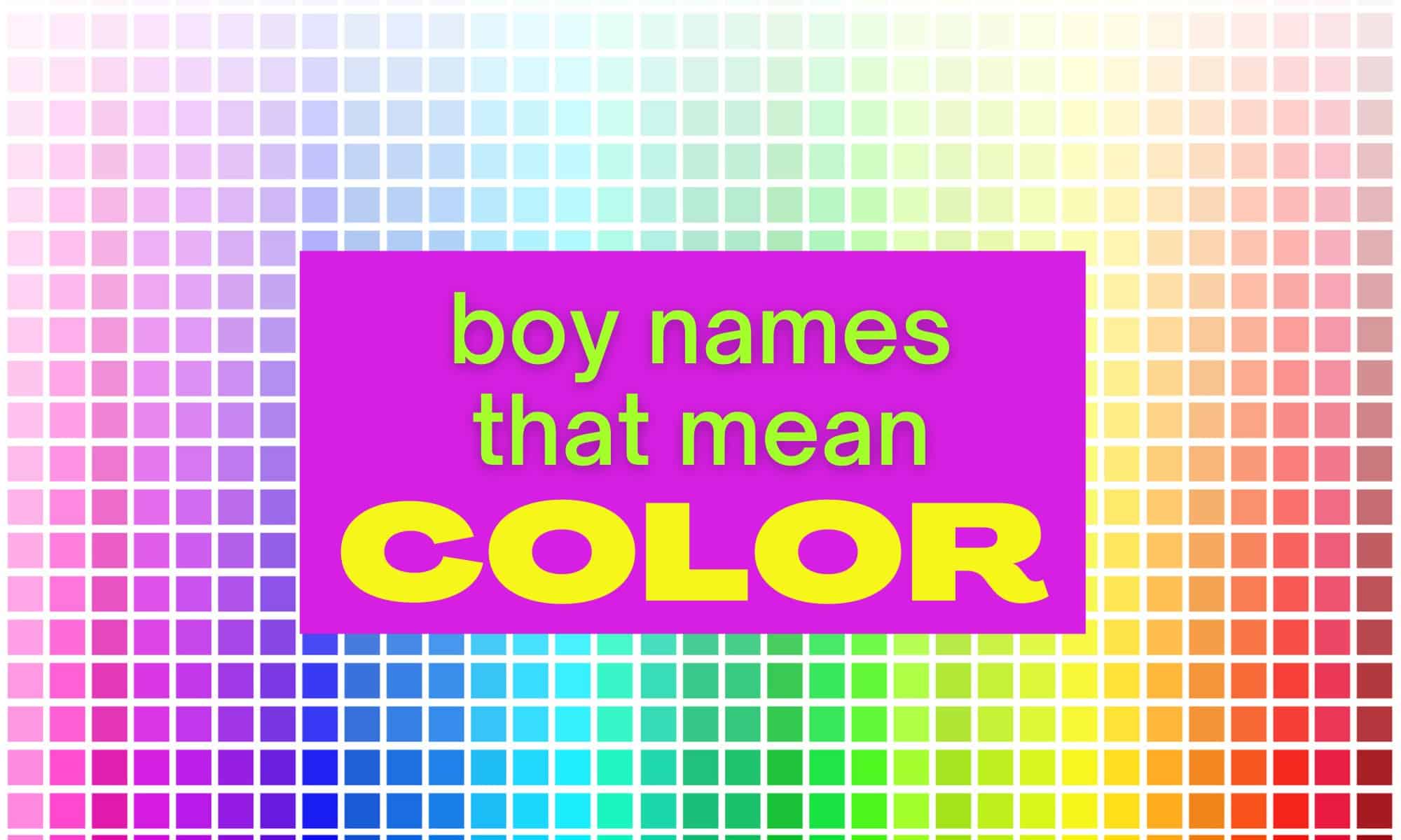 Boy Names That Mean Color