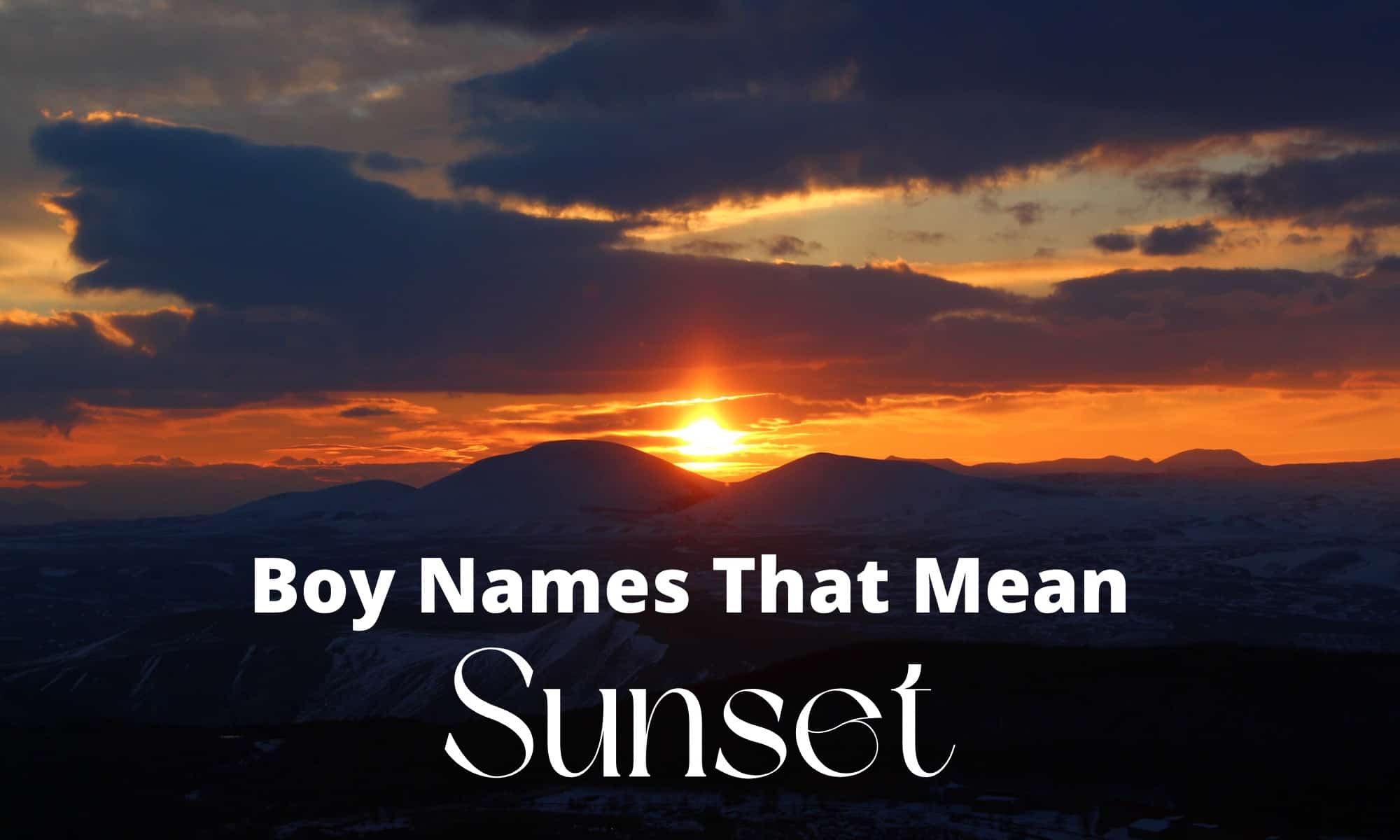 Boy Names That Mean Sunset