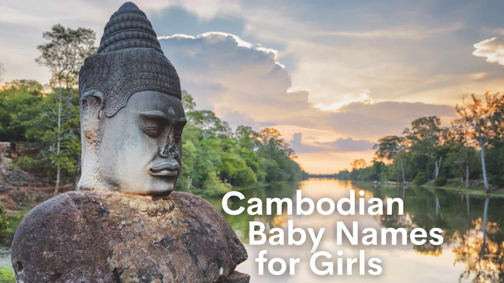 Cambodian Baby Names for Girls