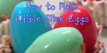 How to Make Edible Slime Easter Eggs