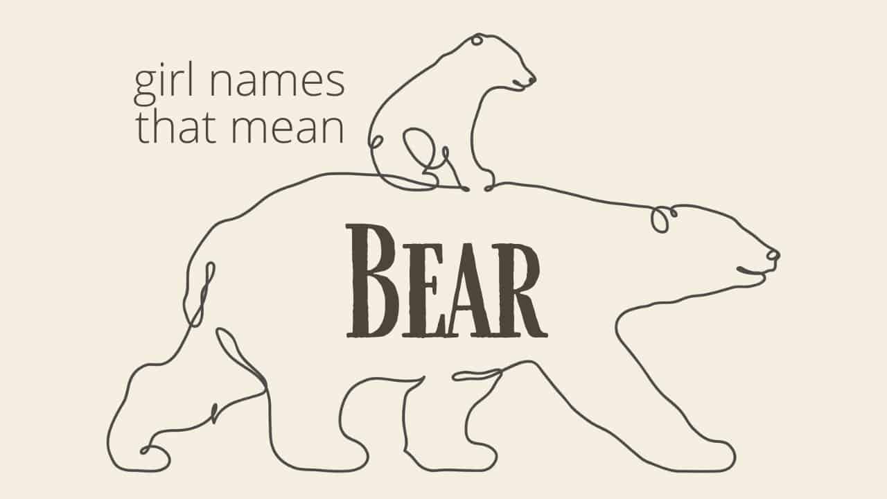 Girl Names That Mean Bear