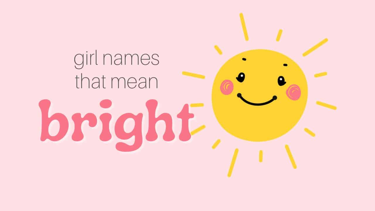 Girl names that mean bright