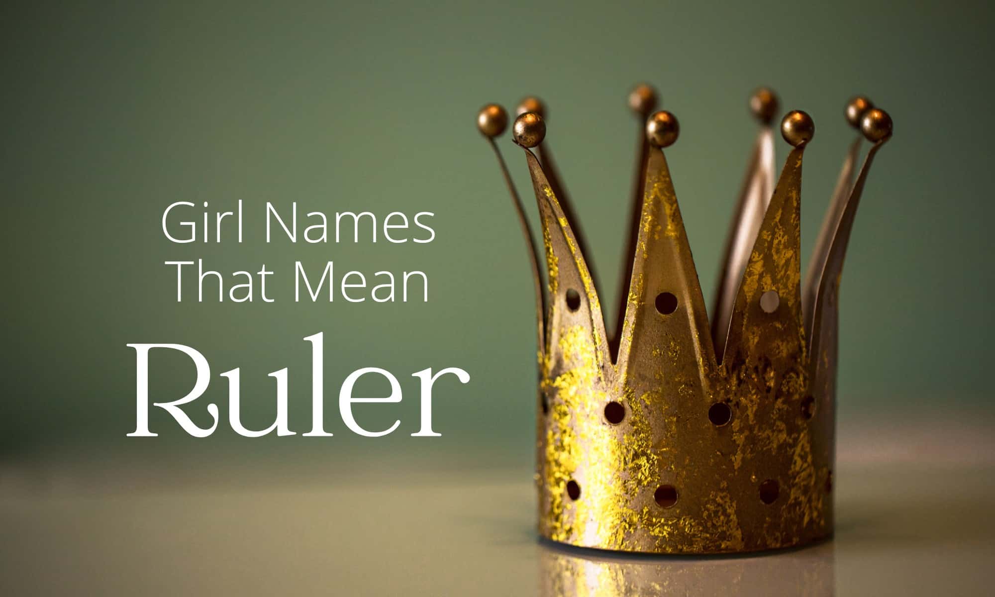 Girl Names That Mean Ruler