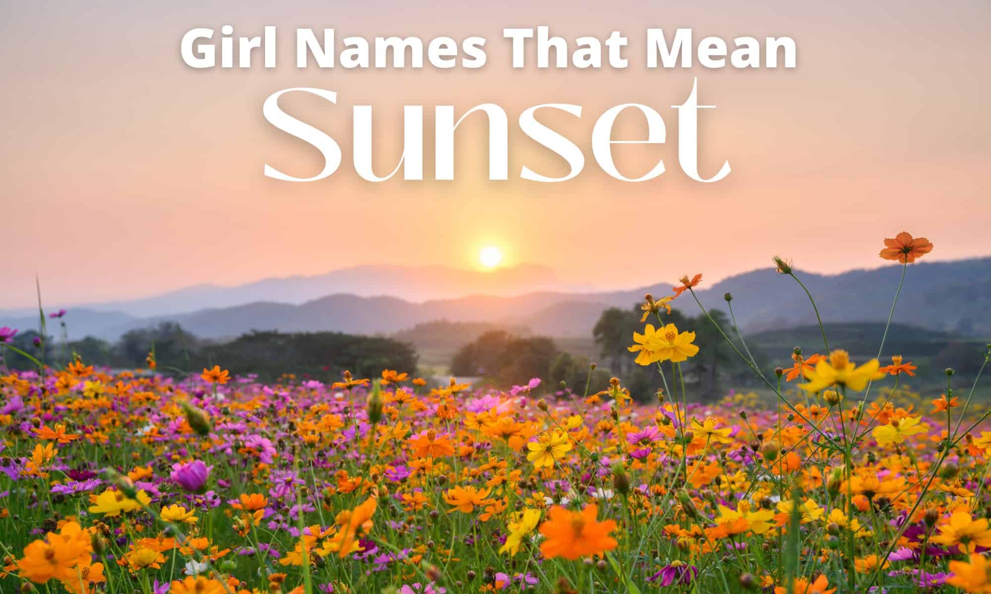 Girl Names That Mean Sunset
