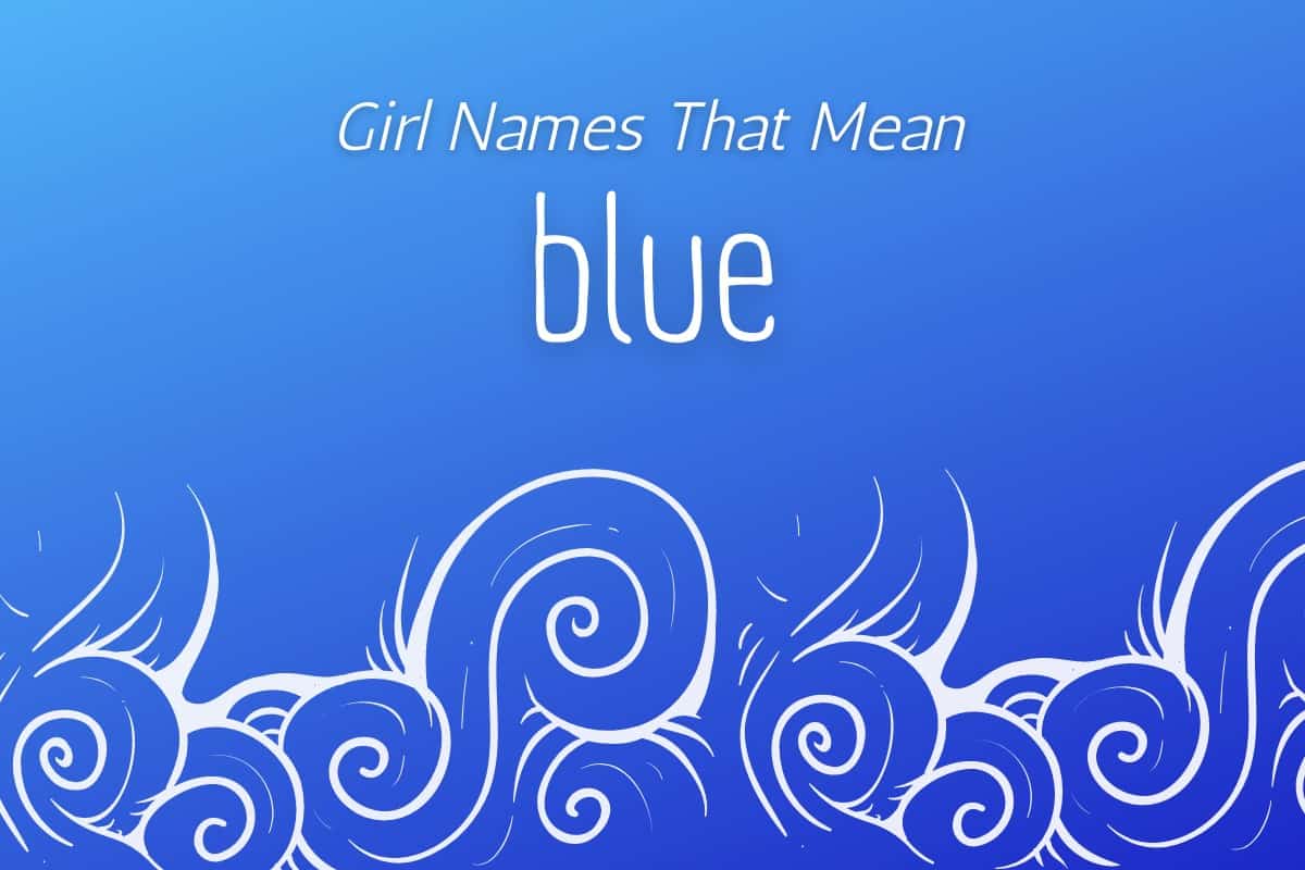 blue with white waves that says girl names that mean blue